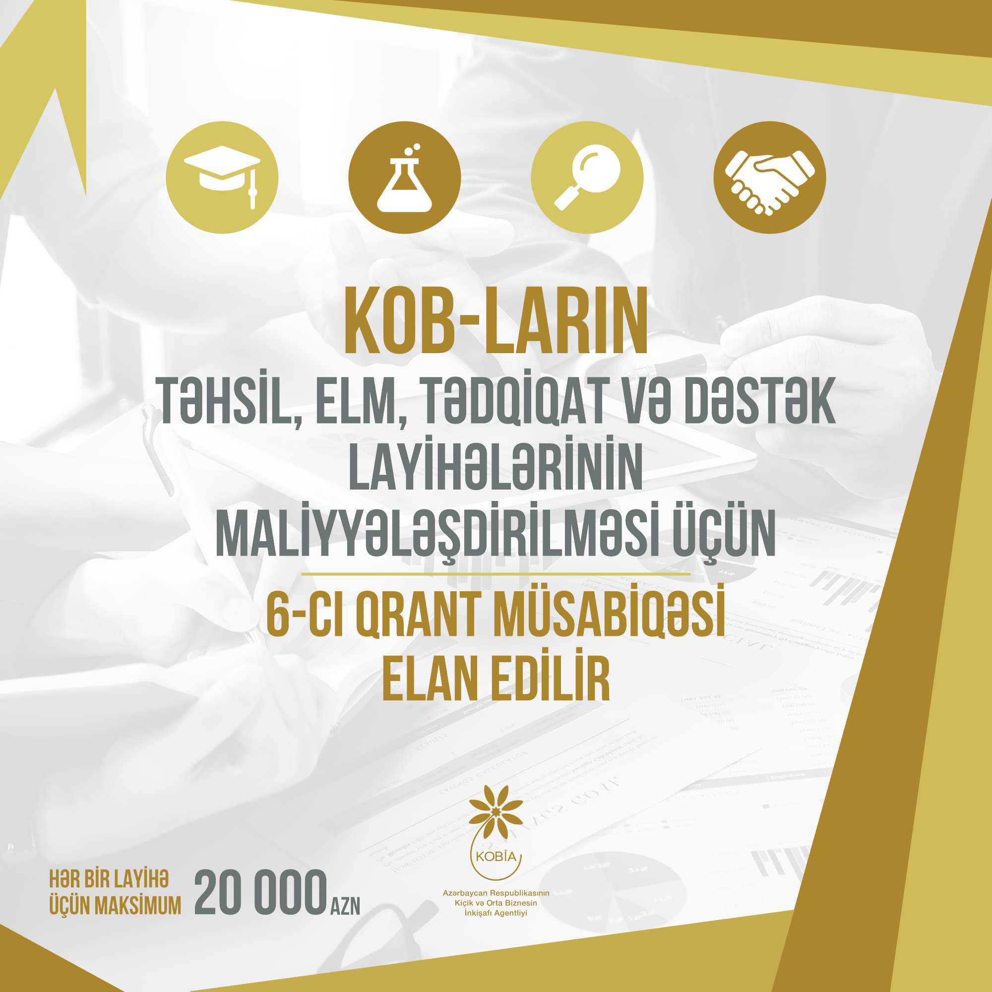 KOB-ların təhsil, elm, tədqiqat və dəstək layihələrinin maliyyələşdirilməsi ilə bağlı  6-cı qrant müsabiqəsi elan edilir 