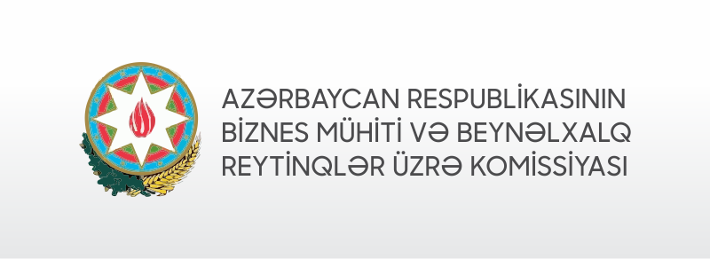 Azərbaycan Respublikasının Biznes Mühiti və Beynəlxalq Reytinqlər üzrə Komissiyası